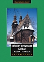 Kościoły drewniane Karpat i Podkarpacia.  Egzemplarze niepełnowartościowe
